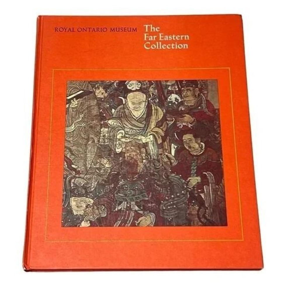 Royal Ontario Museum The Far East Collection Henry Trubner Vintage Hardcover